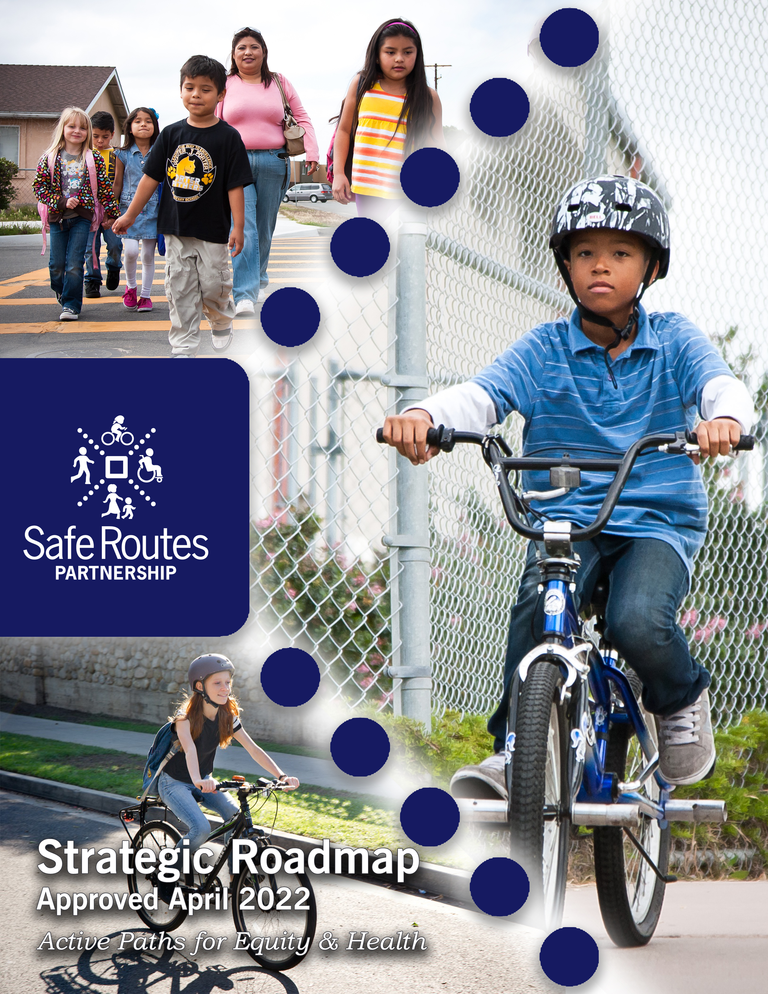 Strategic Roadmap Approved April 2022 images of kids walking and bicycling, and 